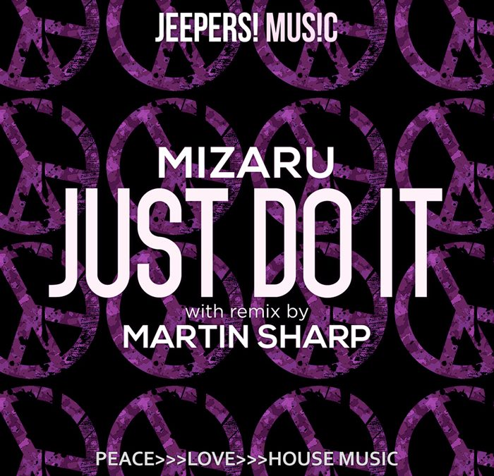 ‘Just Do It’ by MIZARU, with Martin Sharp Remix