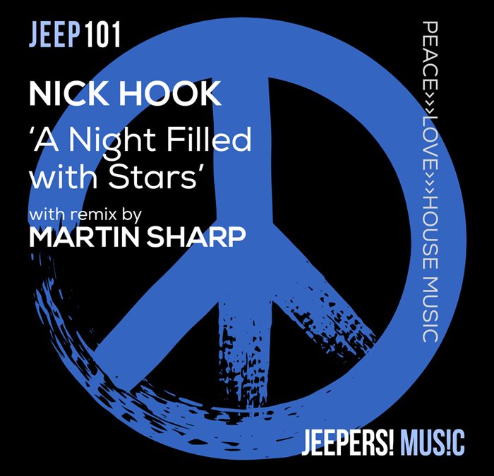 ‘A Night Filled with Stars’ by NICK HOOK, with Martin Sharp Remix