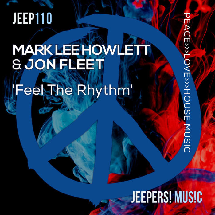 Feel the Rhythm by Mark Lee Howlett & Jon Fleet on Jeepers! Music