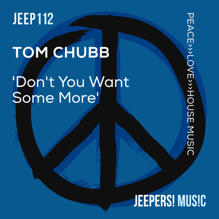'Don't You Want Some More' by Tom Chubb on Jeepers! Music